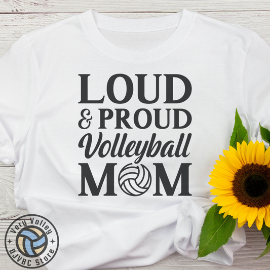 Loud & Proud Volleyball Mom